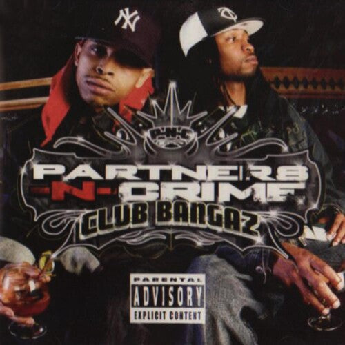 Partners-N-Crime: Club Bangaz  \ CD