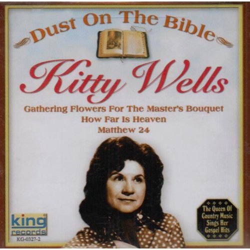 Kitty Wells: Dust on the Bible  \ CD