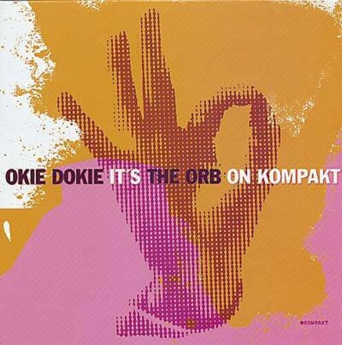 The Orb: Okie Dokie It's the Orb on Kompakt \ LP