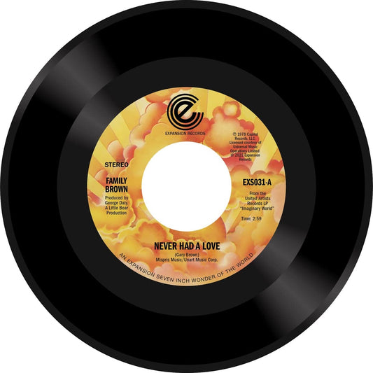 Family Brown: Never Had A Love - 7-INCH SINGLE