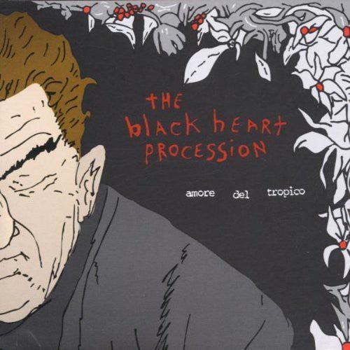 The Black Heart Procession- Amore Del Tropico - VINYL