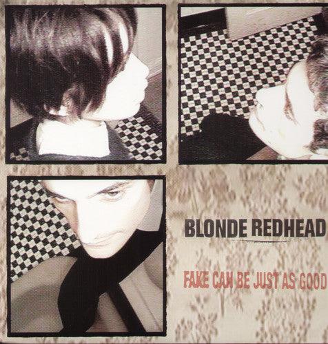 Blonde Redhead- Fake Can Be Just As Good - VINYL