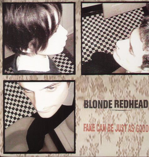Blonde Redhead: Fake Can Be Just As Good \ LP