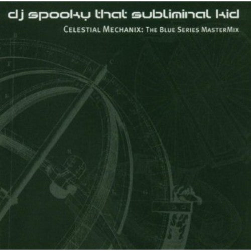 DJ Spooky: Celestial Mechanix: The Blue Series Mastermix  \ CD