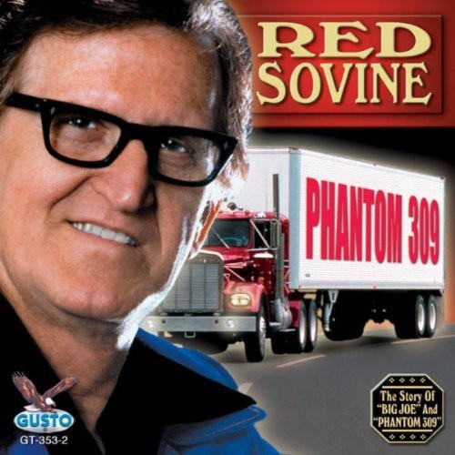 Red Sovine: Phantom 309  \ CD