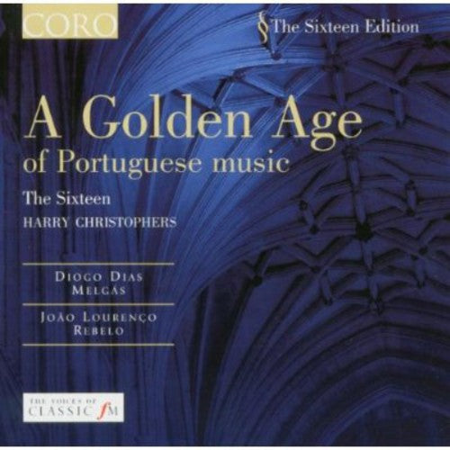 Harry Christophers: Golden Age of Portuguese Music  \ CD