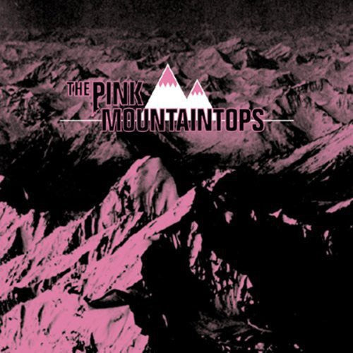 The Pink Mountaintops: The Pink Mountaintops  \ CD