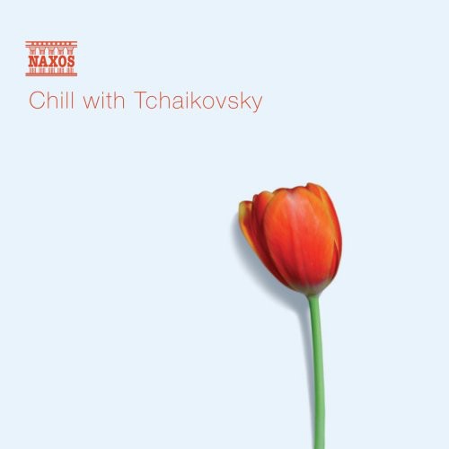 Various Artists: Chill with Tchaikovsky  \ CD