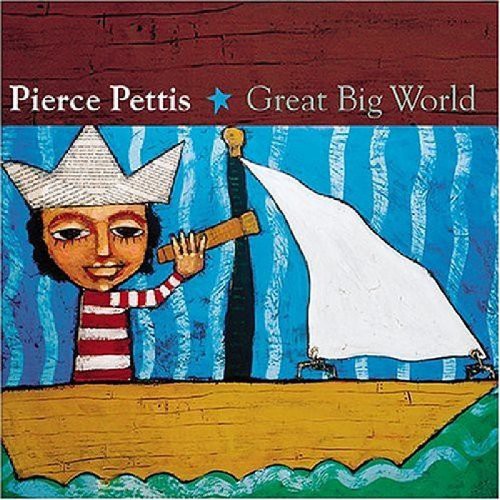 Pierce Pettis: Great Big World  \ CD