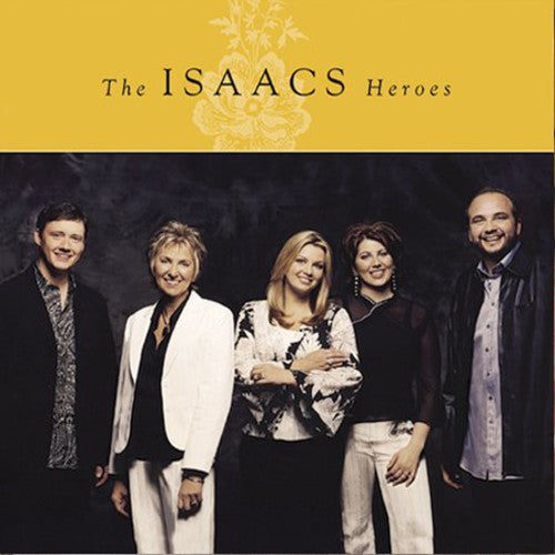 The Isaacs: Heroes  \ CD