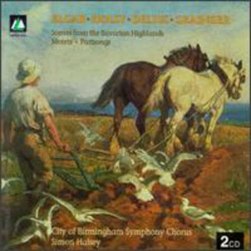 Grainger / of Birmingham Sym Chorus / Halsey: Elgar Holst Delius  \ CD
