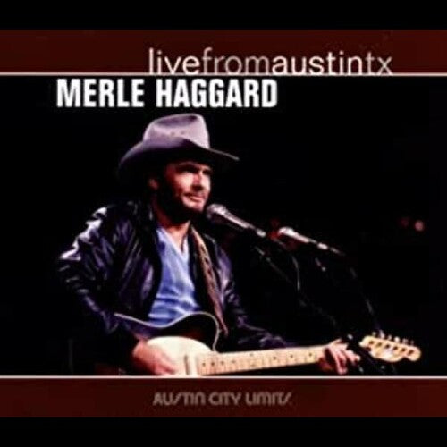 Merle Haggard: Live from Austin TX  \ CD