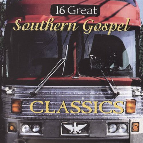 Various Artists: 16 Great Southern Gospel, Vol. 1  \ CD