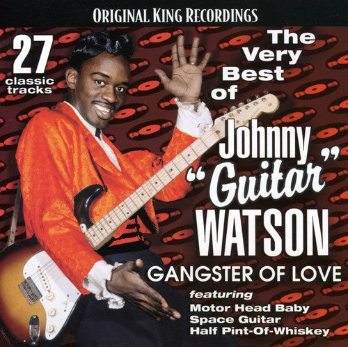 Johnny Watson Guitar: Very Best of Johnny Guitar Watson-Gangster of Love  \ CD