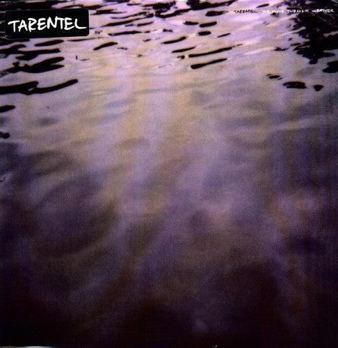 Tarentel- We Move Through Weather - VINYL