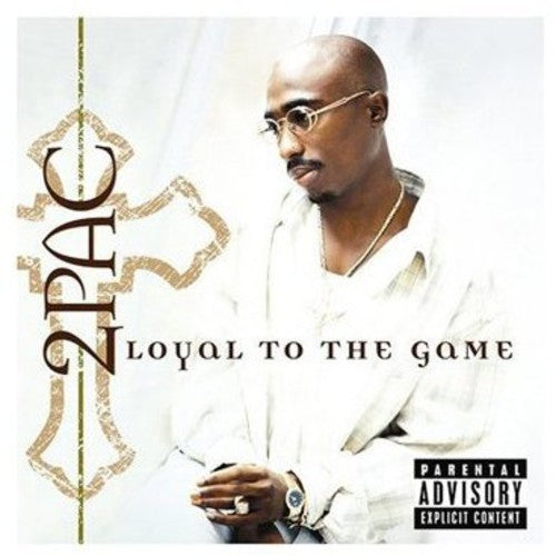 2Pac: Loyal to the Game  \ CD