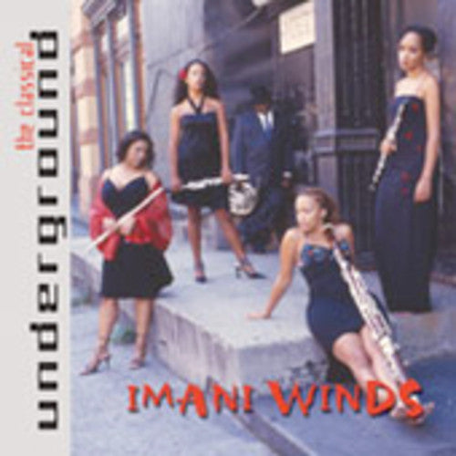 Imani Winds: Classical Underground  \ CD