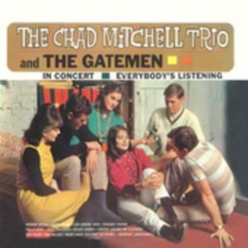Chad Mitchell Trio & the Gateme: In Concert: Everybody's Talking  \ CD