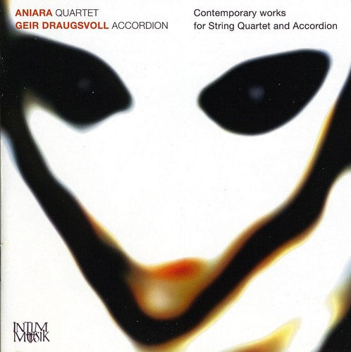 The Aniara Quartet: Contemporary Works for String Quartet & Accordion  \ CD