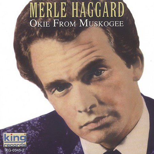 Merle Haggard: Okie from Muskogee  \ CD