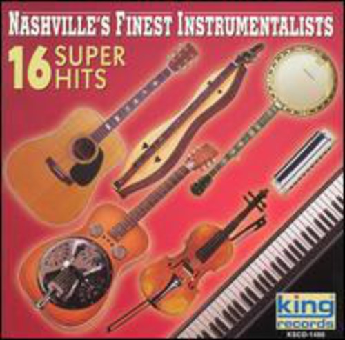 Nashville's Finest Instrumentalists: 16 Super Hits  \ CD