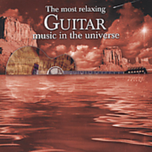 Various Artists: Most Relaxing Guitar Music in the Universe / Various  \ CD