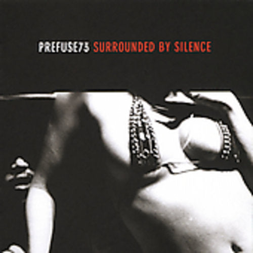 Prefuse 73: Surrounded By Silence  \ CD