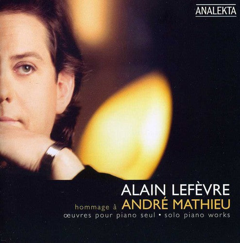 Alain Lef vre: Hommage a Andre Mathieu  \ CD