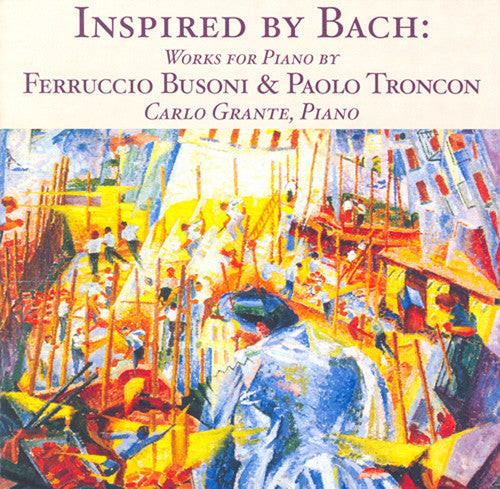 Carlo Grante: Inspired By Bach: Works for Piano  \ CD