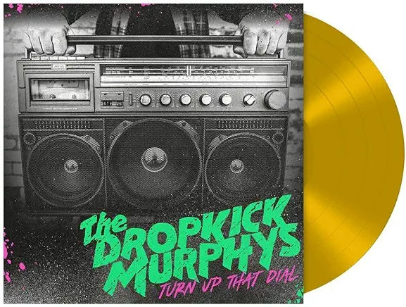 Dropkick Murphys- Turn Up That Dial [Gold Vinyl] (UK Import) - VINYL