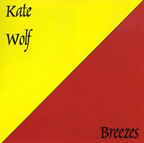 Kate Wolf: Breezes  \ CD