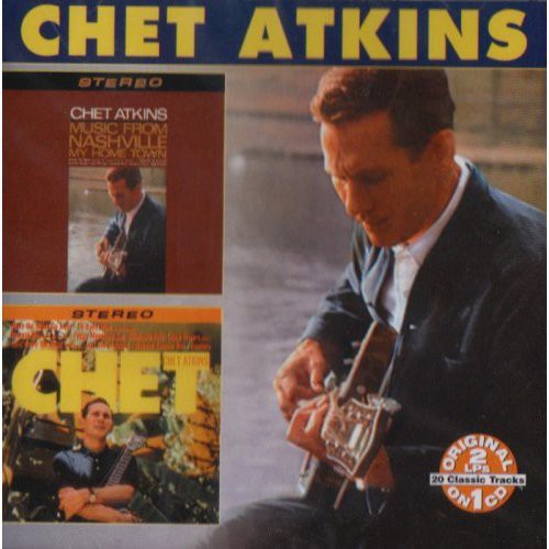 Chet Atkins: Music From Nashville/My Hometown  \ CD