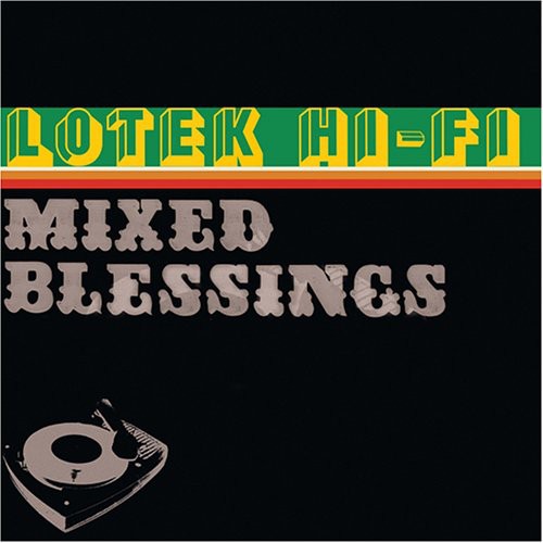 Lotek Hi-Fi: Mixed Blessings  \ CD