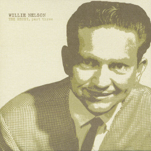 Willie Nelson: The Ghost, Vol. 3  \ CD