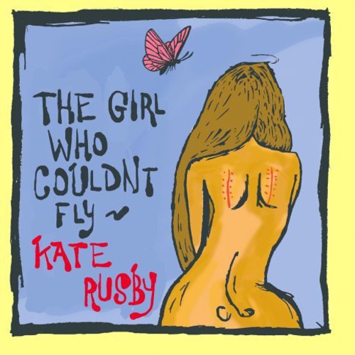 Kate Rusby: The Girl Who Couldn't Fly  \ CD