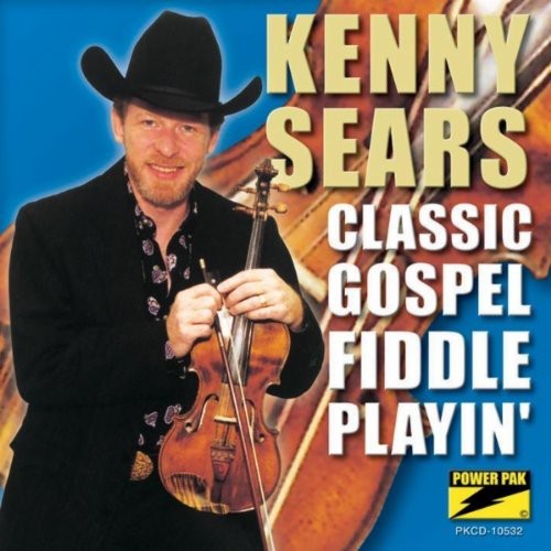 Kenny Sears: Classic Gospel Fiddle Playin'  \ CD