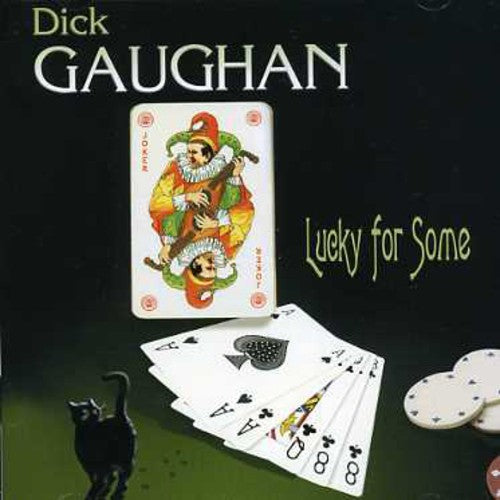 Dick Gaughan: Lucky For Some  \ CD