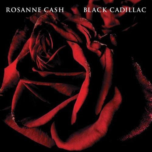 Rosanne Cash: Black Cadillac  \ CD