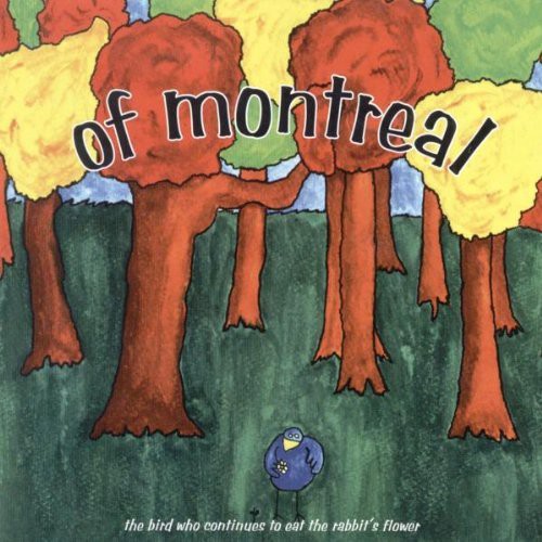 Of Montreal: The Bird Who Continues To Eat The Rabbit's Flower  \ CD