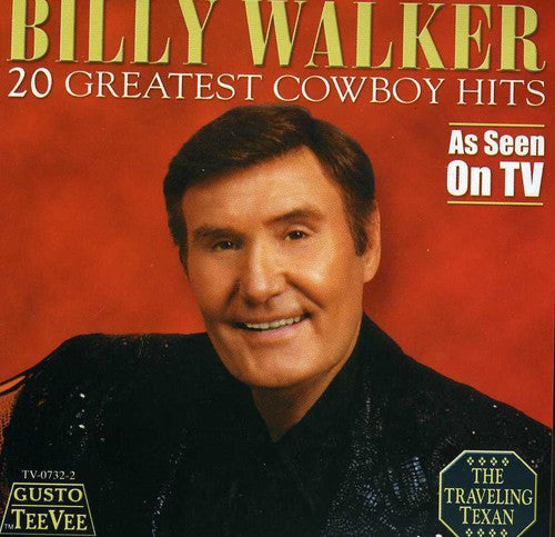 Billy Walker: 20 Greatest Cowboy Hits  \ CD