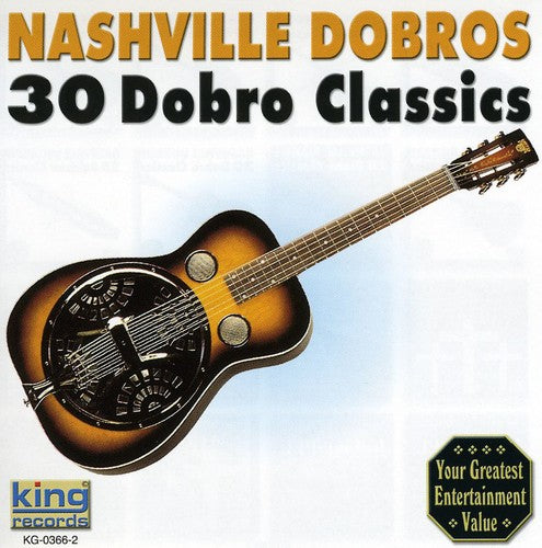 Nashville Dobros: 30 Dobro Classics  \ CD