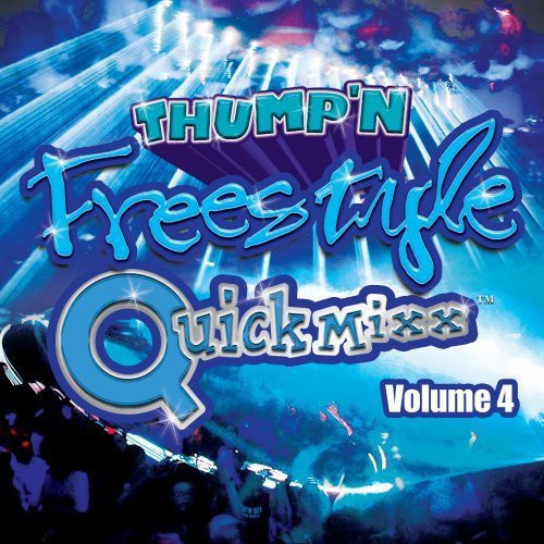 Various Artists: Thump'n Freestyle Quick Mixx, Vol. 4  \ CD