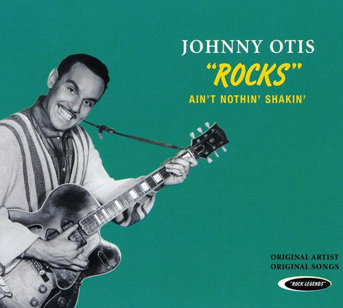 Johnny Otis: Rocks-Ain't Nothin'  \ CD