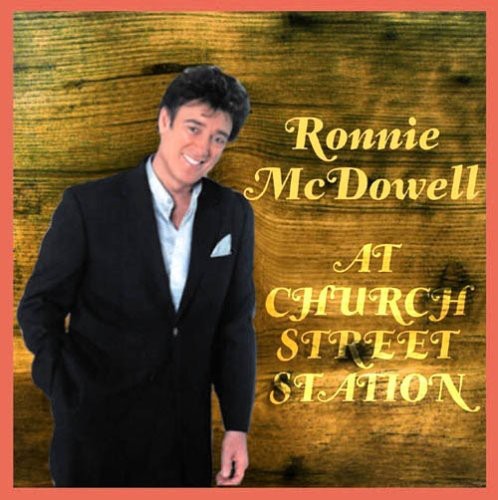 Ronnie McDowell: At Church Street Station  \ CD