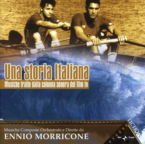 Ennio Morricone: Una Storia Italiana (Original Music From the TV Movie Soundtrack)  \ CD