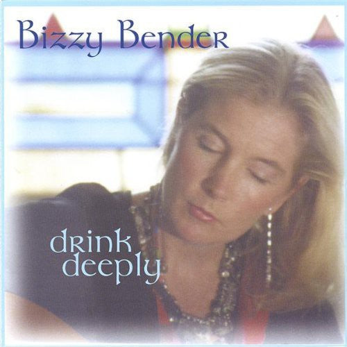 Bizzy Bender: Drink Deeply  \ CD