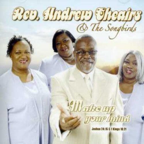 Andrew Cheairs: Make Up Your Mind  \ CD