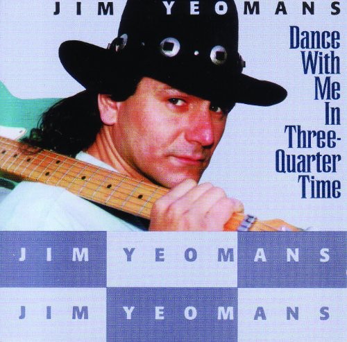 Jim Yeomans: Dance With Me In Three Quarter Time  \ CD