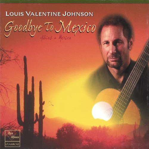 Louis Valentine Johnson: Goodbye to Mexico  \ CD