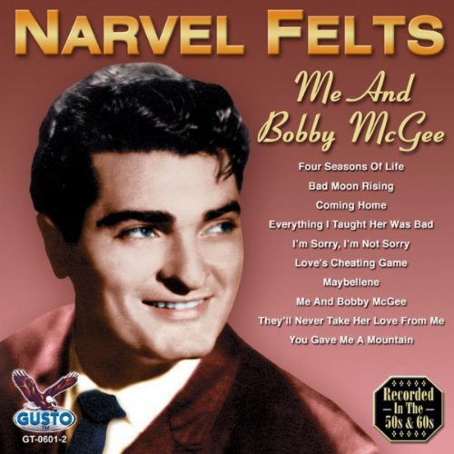 Narvel Felts: Me and Bobby McGee  \ CD